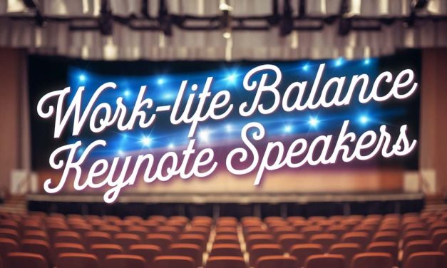 Work-Life Balance Keynote Speakers