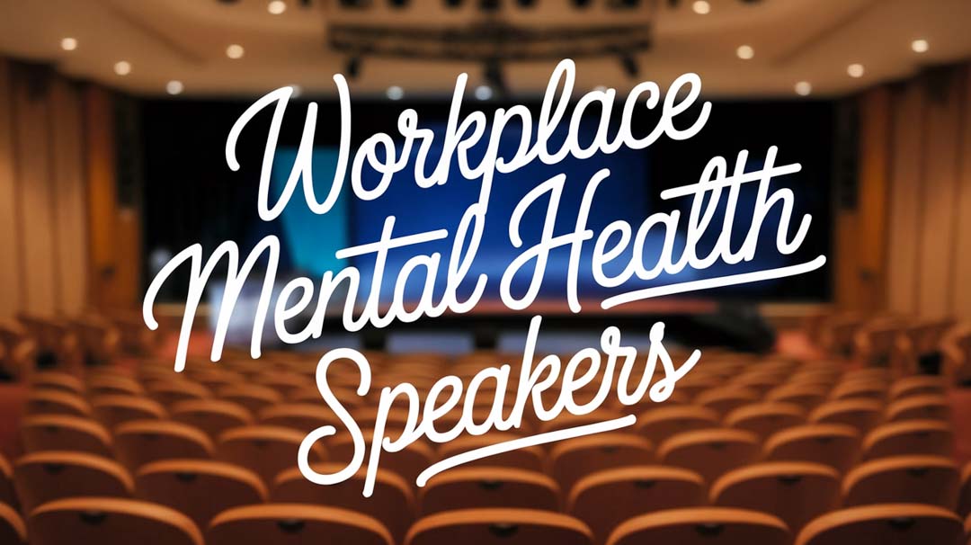 Mental Health in the Workplace Speakers